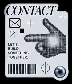 CONTACT LET'S BUILD SOMETHING TOGETHER.