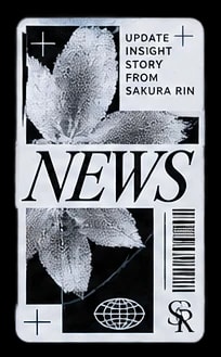 NEWS UPDATE INSIGHT STORY FROM SAKURA RIN